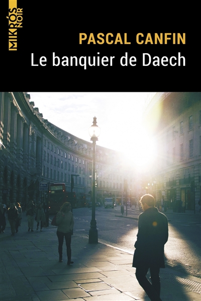 Banquier de Daech (Le) | 9782815945554 | Policier