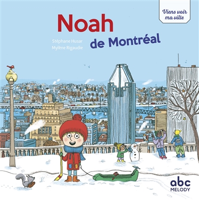 Noah de Montréal | 9782368362495 | Documentaires