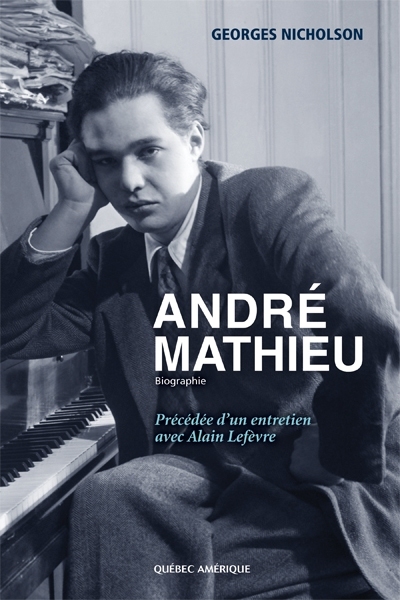 André Mathieu | 9782764407530 | Arts