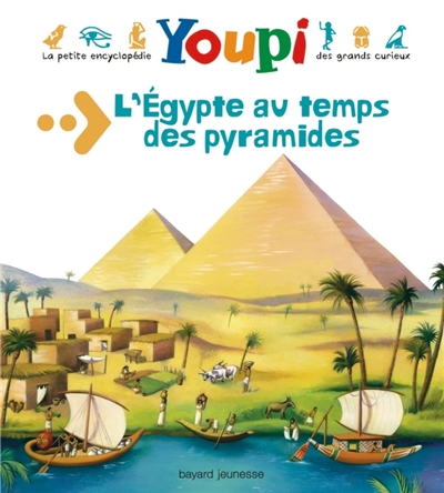 Egypte au temps des pyramides (L') | 9782747015998 | Documentaires