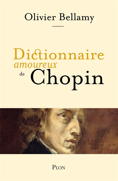 Dictionnaire amoureux de Chopin | 9782259248754 | Arts