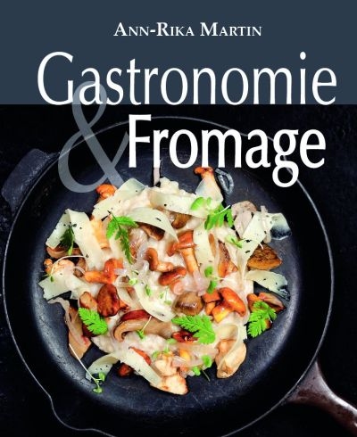 Gastronomie & Fromages | 9782896960439 | Cuisine
