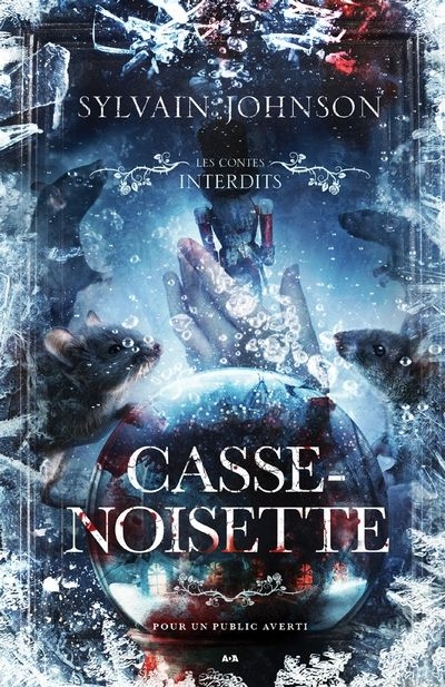 Les contes interdits - Casse-noisette | Johnson, Sylvain