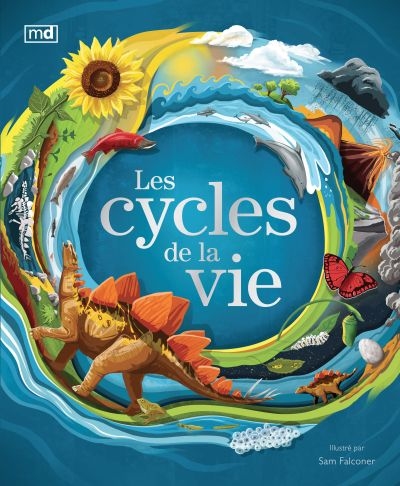 cycles de la vie (Les) | 9782891449922 | Documentaires