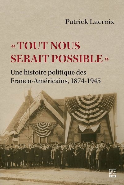« Tout nous serait possible »  | 9782763754871 | Histoire, politique et société