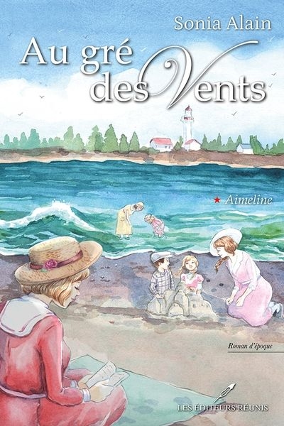 Au gré des vents T.01 - Aimeline | 9782897833657 | Romans édition québécoise
