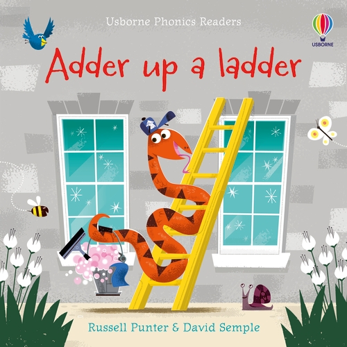 Phonics Readers: Adder Up A Ladder | First reader