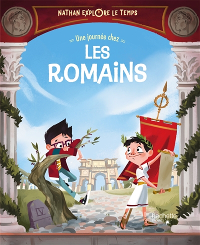 Une journée chez les Romains | 9782017135272 | Documentaires