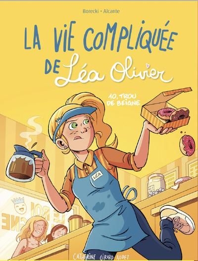 La vie compliquée de Léa Olivier T.10 - Trou de beigne | 9782898104244 | BD