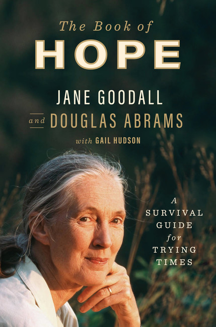 The Book of Hope : A Survival Guide for Trying Times | Goodall, Jane