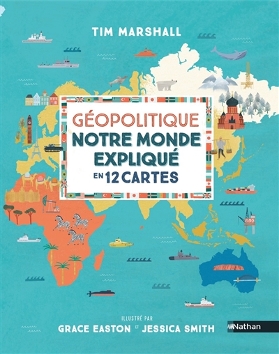 Géopolitique : notre monde expliqué en 12 cartes | 9782092492383 | Documentaires