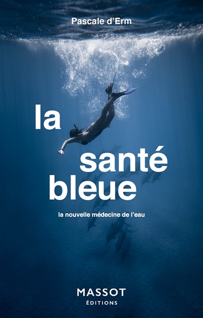 Santé bleue (La) : la nouvelle médecine de l'eau  | 9782380353471 | Santé