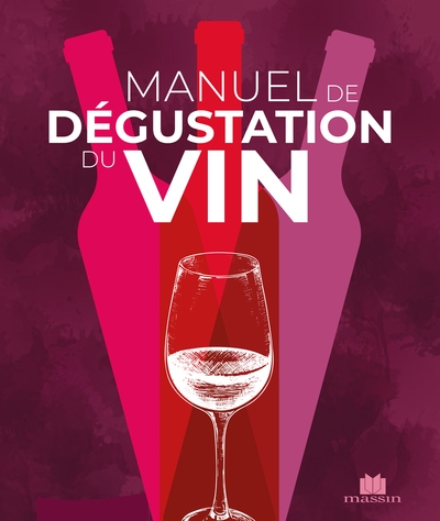 Manuel de dégustation du vin | 9782707212559 | Cuisine