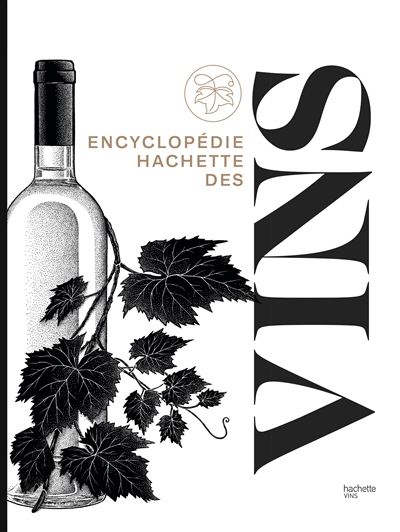 Encyclopédie Hachette des vins | 9782017047193 | Cuisine