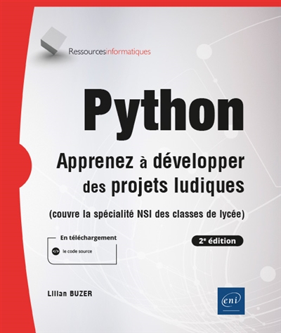 Python - Apprenez à développer des projets ludiques - 2e édition | 9782409032479 | Informatique
