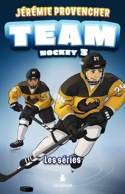 Team Hockey T.03- Les séries | 9782897658083 | Romans 9 à 11 ans
