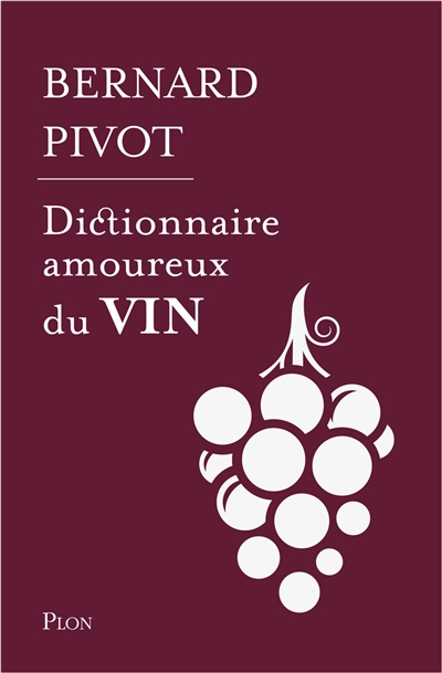 Dictionnaire amoureux du vin | 9782259307789 | Cuisine