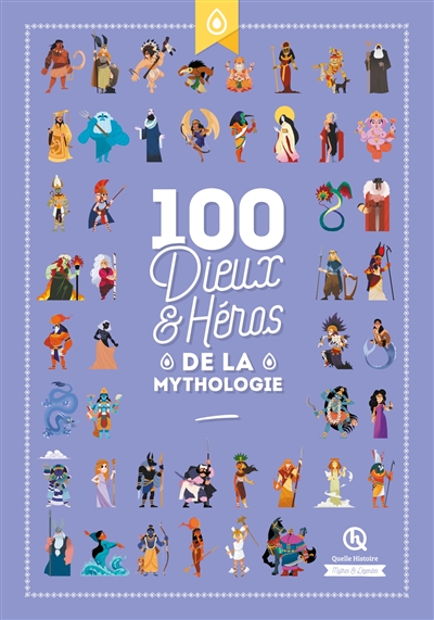 100 dieux & héros de la mythologie | 9782371046276 | Documentaires