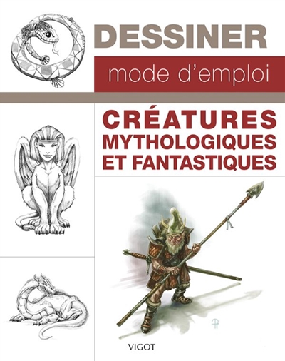 Créatures mythologiques et fantastiques | 9782711426232 | Arts