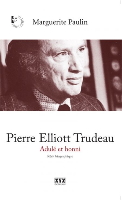 Pierre Elliott Trudeau | 9782892615791 | Histoire, politique et société