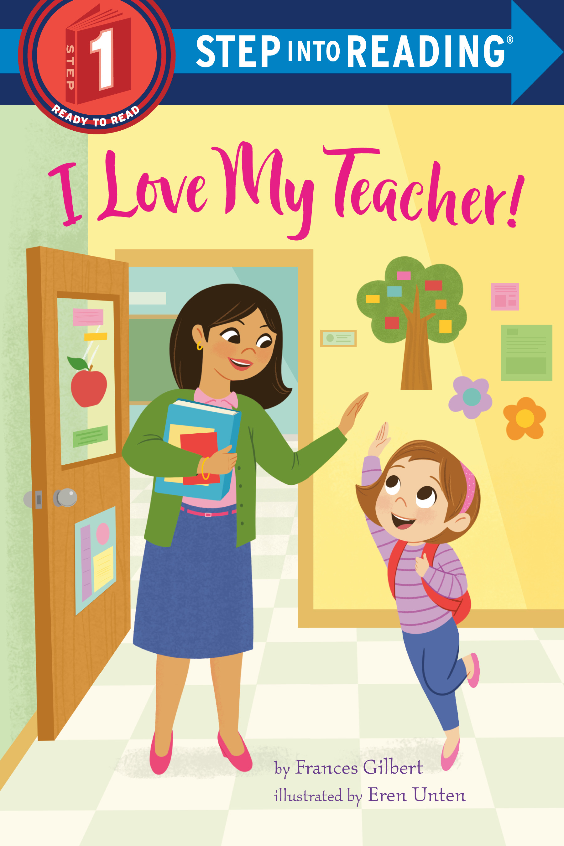 Step Into Reading - I Love My Teacher! | Gilbert, Frances