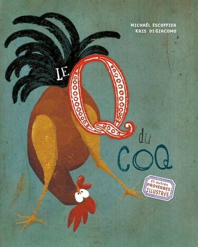 Q du coq (Le) | 9782924645802 | Albums d'histoires illustrés