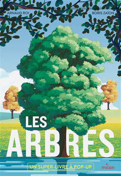 Arbres (Les) : un super-livre à pop-up  | 9782408023782 | Documentaires