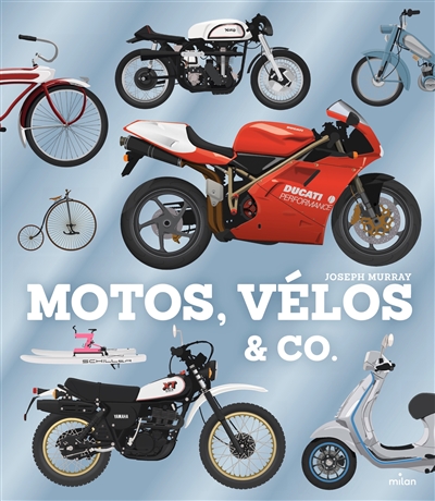 Motos, vélos & Co. | 9782408032036 | Documentaires