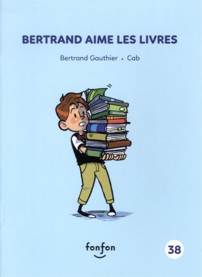 Histoires de lire T.38 - Bertrand aime les livres | 9782924984864 | Premières lectures