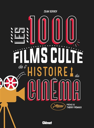 1.000 films culte de l'histoire du cinéma (Les) | 9782344049662 | Arts