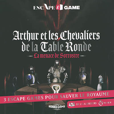 Escape game : Arthur et les chevaliers de la Table ronde - La menace de Sorrostre | Jeux coopératifs