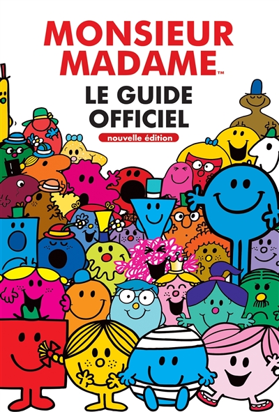 Monsieur Madame : le guide officiel | 9782017129974 | Documentaires