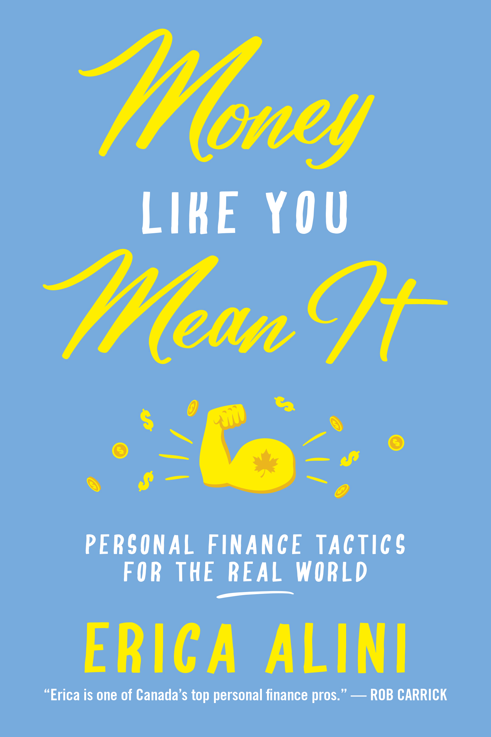 Money Like You Mean It : Personal Finance Tactics for the Real World | Business & Management
