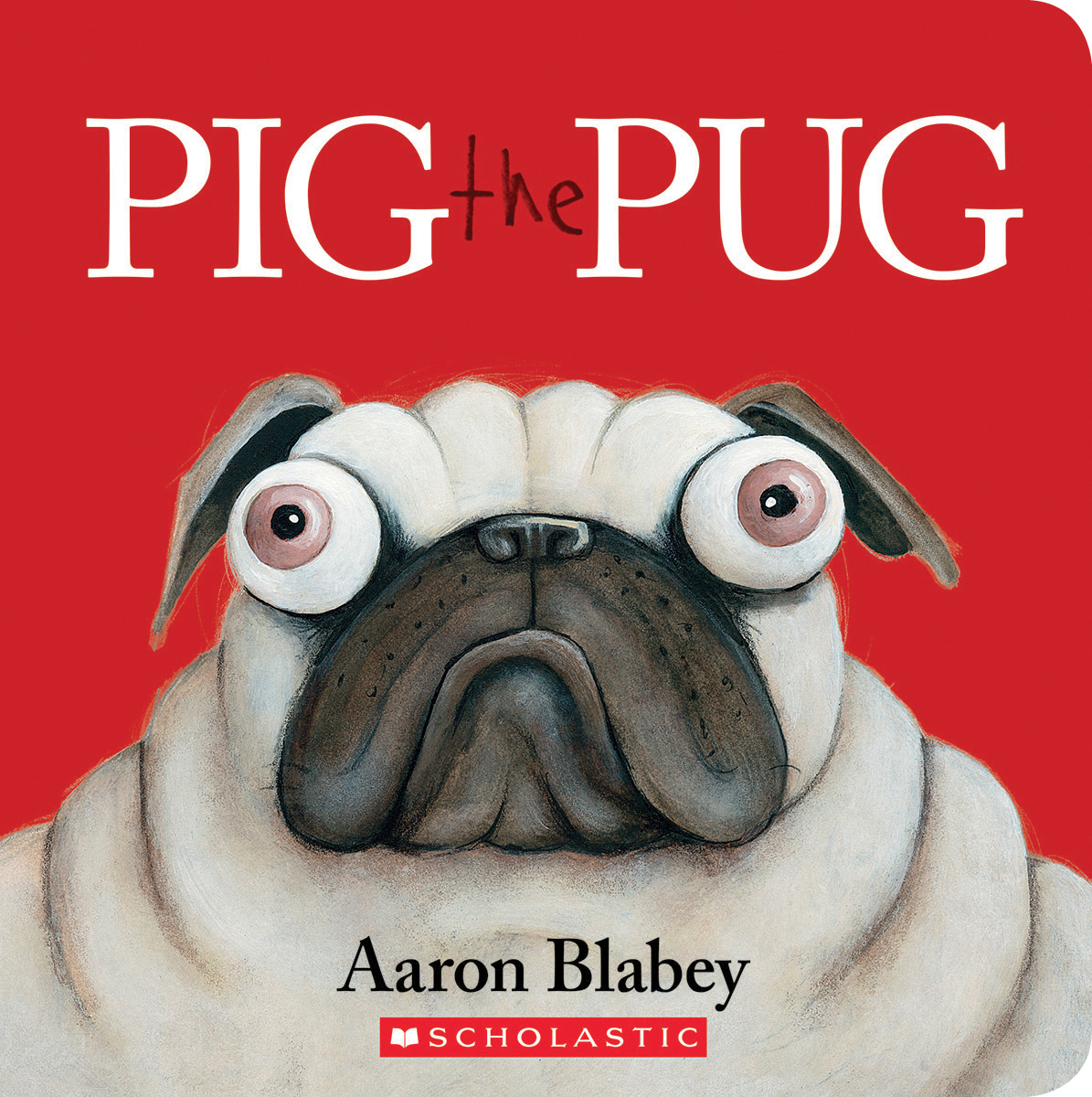 Pig the Pug | Blabey, Aaron