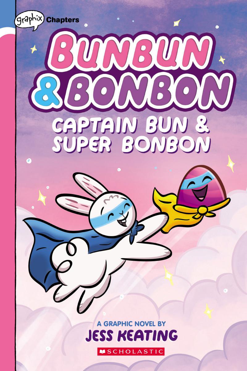 Captain Bun &amp; Super Bonbon: A Graphix Chapters Book (Bunbun &amp; Bonbon #3) | Graphic novel & Manga