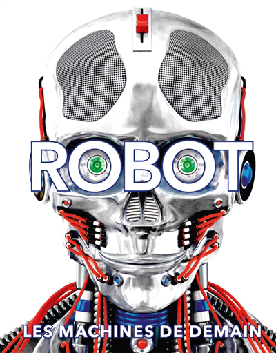 Robot : les machines de demain | 9782075125352 | Sciences
