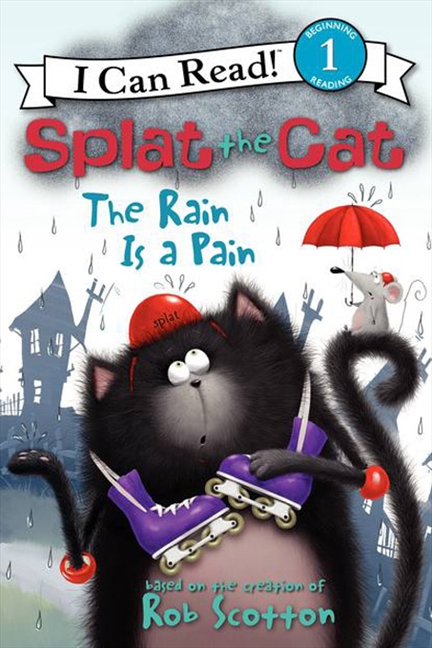I Can Read Level 1 - Splat the Cat: The Rain Is a Pain | First reader