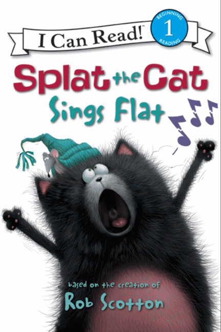I Can Read Level 1 - Splat the Cat: Splat the Cat Sings Flat | First reader
