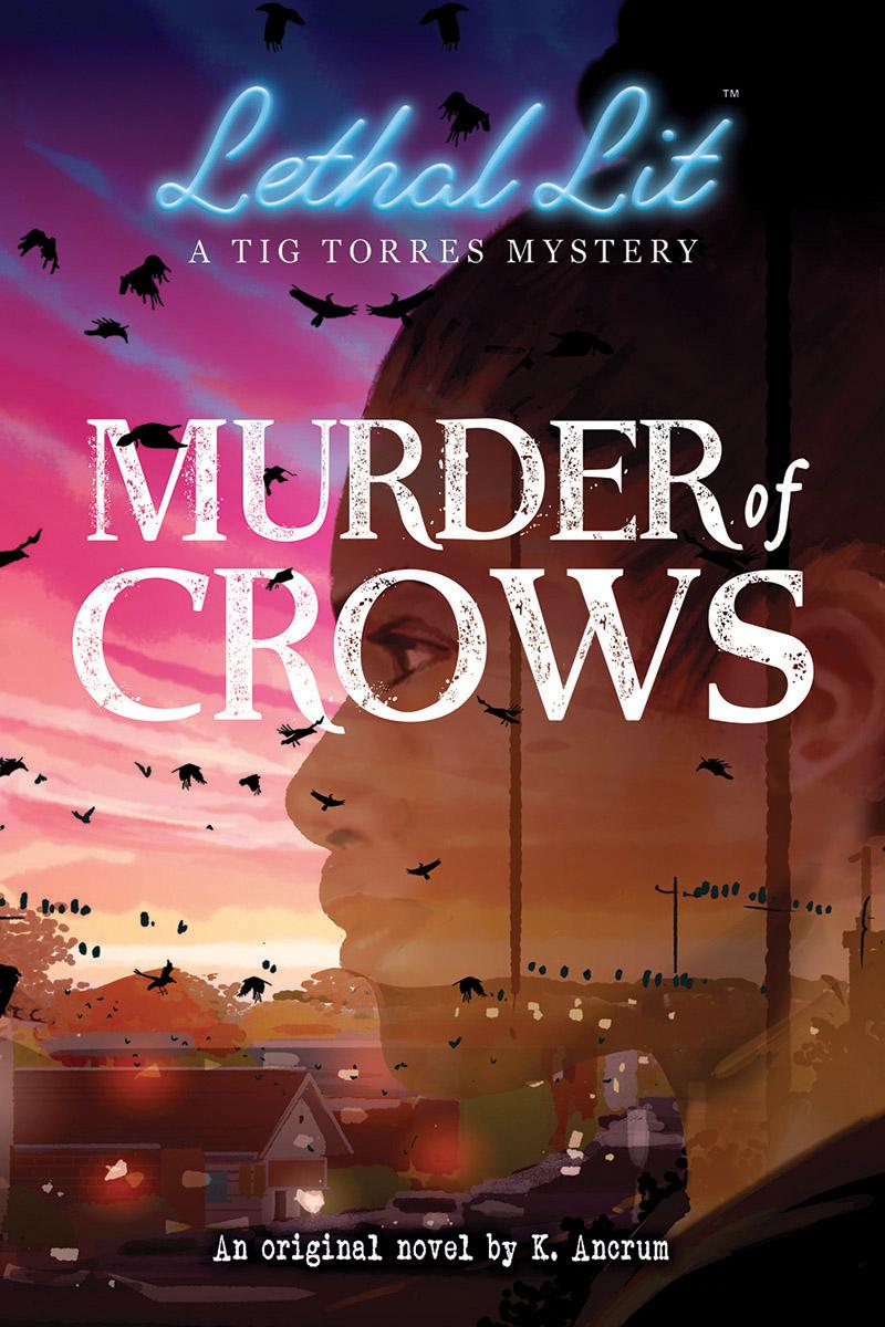 Murder of Crows (Lethal Lit, Novel #1) | Young adult