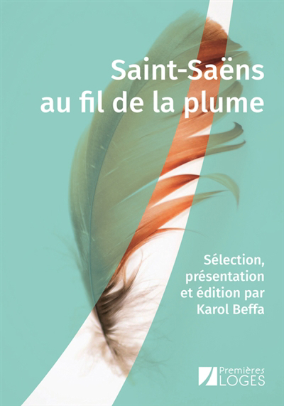 Saint-Saëns au fil de la plume | 9782843853685 | Arts