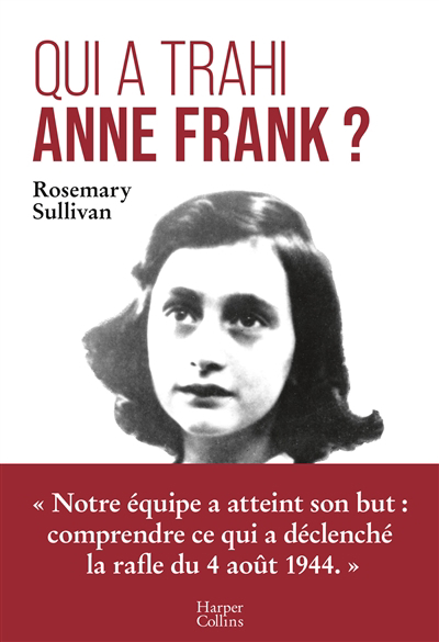 Qui a trahi Anne Frank ? | 9791033908401 | Histoire, politique et société