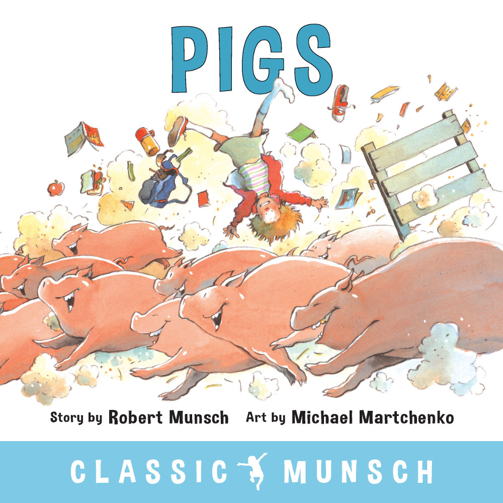 Pigs (Classic Munsch) | Picture & board books