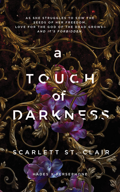 Hades X Persephone T.01 - A Touch of Darkness | St. Clair, Scarlett