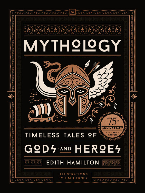 Mythology (75th Anniversary Illustrated Edition) : Timeless Tales of Gods and Heroes | History & Society