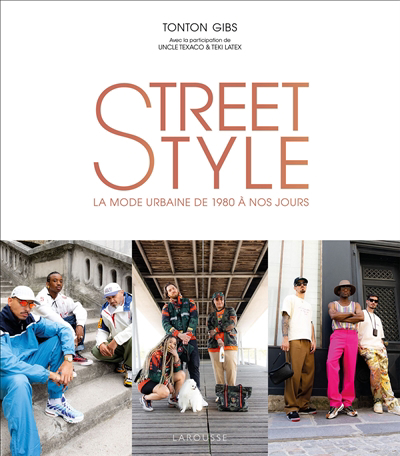 Street style : la mode urbaine de 1980 à nos jours | 9782035970985 | Arts