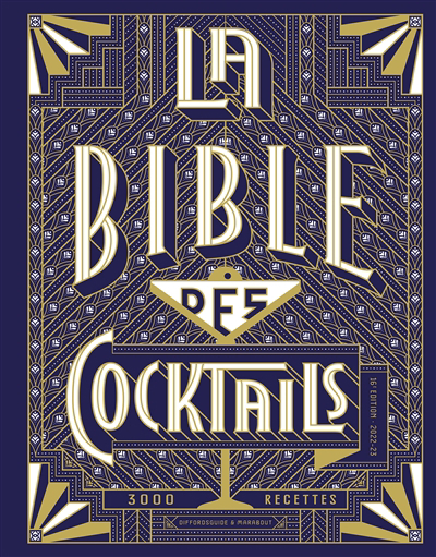 bible des cocktails : 3.000 recettes (La) | 9782501163958 | Cuisine