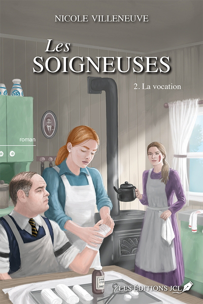 Les soigneuses T.02 - La vocation | 9782898041808 | Romans édition québécoise