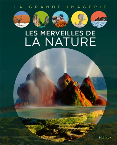 La grande imagerie - merveilles de la nature (Les) | 9782215175872 | Documentaires
