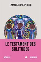 testament des solitudes (Le) | 9782897128289 | Romans édition québécoise