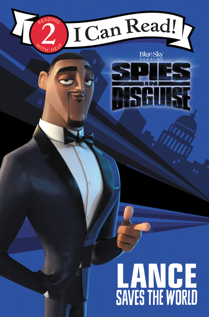 Spies in Disguise: Lance Saves the World | First reader